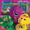 Barney Goes to the Pet Shop: Barney Goes to the Pet Shop (Barney)