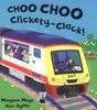 Choo Choo, Clickety-Clack!
