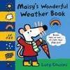 Maisy's Wonderful Weather Book (Maisy)