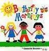Butterfly Mornings