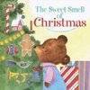 The Sweet Smell of Christmas (Scented Storybook)
