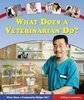 What Does a Veterinarian Do? (What Does a Community Helper Do?)