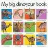 My Big Dinosaur Book (Priddy Books Big Ideas for Little People)