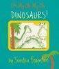 Oh My Oh My Oh Dinosaurs! (Boynton on Board)