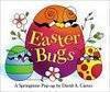 Easter Bugs: A Springtime Pop-up by David A Carter